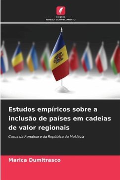 Estudos empíricos sobre a inclusão de países em cadeias de valor regionais - Dumitrasco, Marica