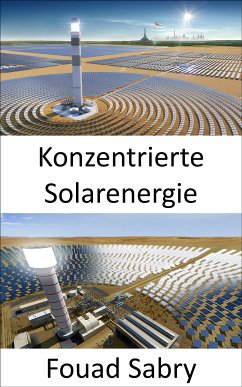 Konzentrierte Solarenergie (eBook, ePUB) - Sabry, Fouad