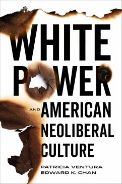 Cover White Power and American Neoliberal Culture (eBook, ePUB)