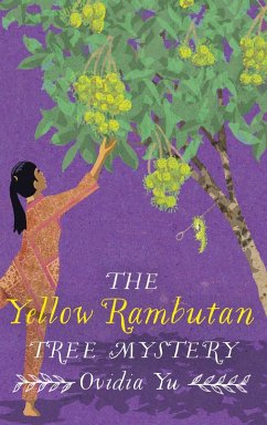 The Yellow Rambutan Tree Mystery (eBook, ePUB) - Yu, Ovidia