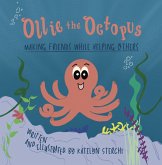 Ollie the Octopus: Making Friends While Helping Others (eBook, ePUB) Ollie the Octopus: Making Friends While Helping Others (eBook, ePUB)