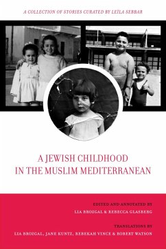 A Jewish Childhood in the Muslim Mediterranean (eBook, ePUB) - Brozgal, Lia