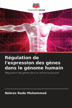 Régulation de l'expression des gènes dans le génome humain - Rada Mohammed, Nebras
