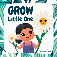 Grow Little One - Sellers, Lennora