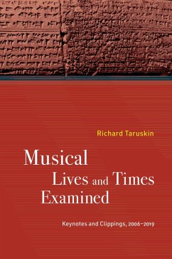 Musical Lives and Times Examined (eBook, ePUB) - Taruskin, Richard