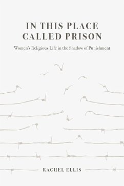 In This Place Called Prison (eBook, ePUB) - Ellis, Rachel