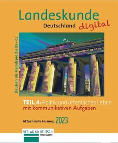 Landeskunde Deutschland digital Teil 4: Politik und öffentliches Leben. Aktualisierte Fassung 2023 (eBook, PDF) - Luscher, Renate