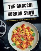 Gnocchi Horror Show Cookbook (eBook, ePUB) Gnocchi Horror Show Cookbook (eBook, ePUB)