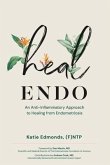 Heal Endo (eBook, ePUB) Heal Endo (eBook, ePUB)