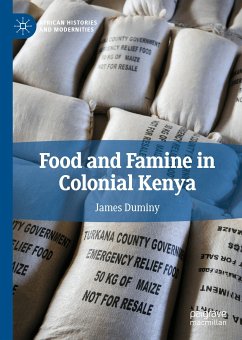 Food and Famine in Colonial Kenya (eBook, PDF) - Duminy, James