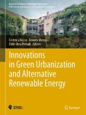 Innovations in Green Urbanization and Alternative Renewable Energy (eBook, PDF)
