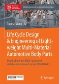 Life Cycle Design & Engineering of Lightweight Multi-Material Automotive Body Parts (eBook, PDF)