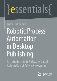 Robotic Process Automation in Desktop Publishing (eBook, PDF) - Gündoğan, Ennis