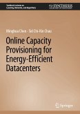Online Capacity Provisioning for Energy-Efficient Datacenters (eBook, PDF)