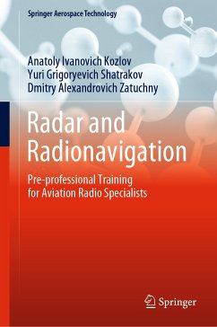 Radar and Radionavigation (eBook, PDF) - Kozlov, Anatoly Ivanovich; Shatrakov, Yuri Grigoryevich; Zatuchny, Dmitry Alexandrovich