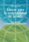 Educar para la sostenibilidad de la vida (eBook, ePUB)