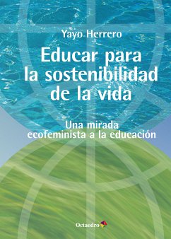 Educar para la sostenibilidad de la vida (eBook, ePUB) - Herrero López, Yayo