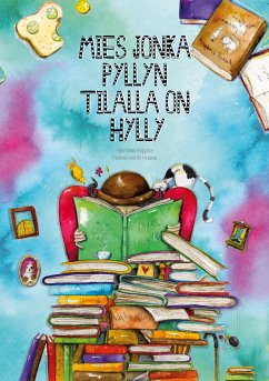 Mies jonka pyllyn tilalla on hylly (eBook, ePUB) - Koppala, Hermanni