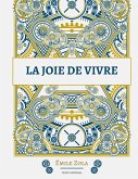 La joie de vivre (eBook, ePUB)