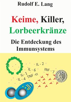 Keime, Killer, Lorbeerkränze (eBook, ePUB) - Lang, Rudolf E.