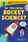 Brainy Science Readers: Do You Know Rocket Science? (eBook, ePUB)