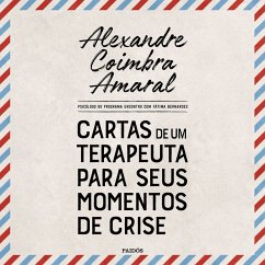 Cartas de um terapeuta para seus momentos de crise (MP3-Download) - Amaral, Alexandre Coimbra