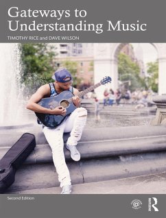 Gateways to Understanding Music (eBook, PDF) - Rice, Timothy; Wilson, Dave