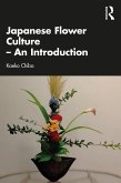 Japanese Flower Culture - An Introduction (eBook, PDF)