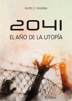 2041. El año de la utopía (eBook, ePUB) Cover 2041. El año de la utopía (eBook, ePUB)