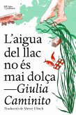 L'aigua del llac no és mai dolça (eBook, ePUB)