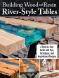 Building Wood and Resin River-Style... - Bild 1