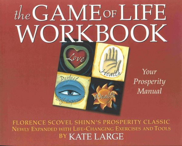 THE GAME OF LIFE WORKBOOK (eBook, ePUB) THE GAME OF LIFE WORKBOOK (eBook, ePUB)