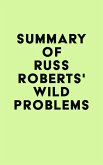 Summary of Russ Roberts's Wild Problems (eBook, ePUB)