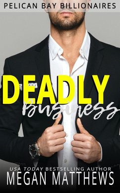 Cover Deadly Business (Pelican Bay Billionaires, #4) (eBook, ePUB)