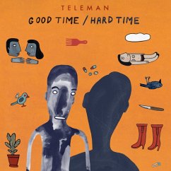 Good Time/Hard Time - Teleman