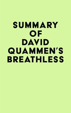 Summary of David Quammen's Breathless (eBook, ePUB) - IRB Media
