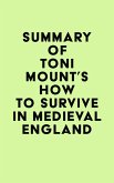 Summary of Toni Mount's How to Survive in Medieval England (eBook, ePUB)