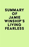 Summary of Jamie Winship's Living Fearless (eBook, ePUB) Summary of Jamie Winship's Living Fearless (eBook, ePUB)