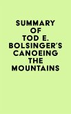 Summary of Tod E. Bolsinger's Canoeing the Mountains (eBook, ePUB)