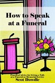 How to Speak at a Funeral (eBook, ePUB)