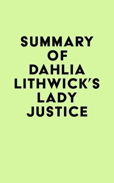 Summary of Dahlia Lithwick's Lady Justice (eBook, ePUB)