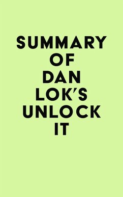 Summary of Dan Lok's Unlock It (eBook, ePUB) - IRB Media