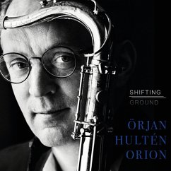 Shifting Ground - Örjan Hultén Orion