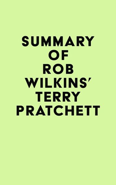 Summary of Rob Wilkins's Terry Pratchett (eBook, ePUB)