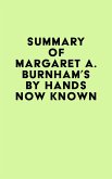 Summary of Margaret A. Burnham's By Hands Now Known (eBook, ePUB)