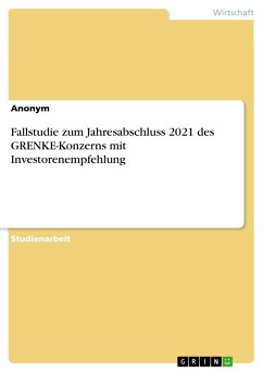 Fallstudie zum Jahresabschluss 2021 des GRENKE-Konzerns mit Investorenempfehlung (eBook, PDF)