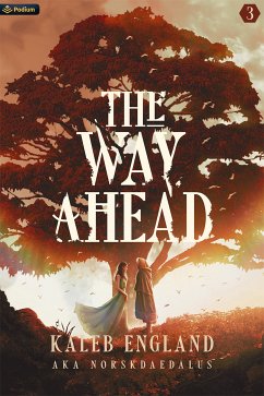 The Way Ahead 3 (eBook, ePUB) - England, Kaleb; NorskDaedalus