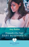 Paramedic's One-Night Baby Bombshell (Mills & Boon Medical) (eBook, ePUB)