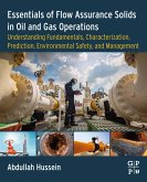 Essentials of Flow Assurance Solids in Oil and Gas Operations (eBook, ePUB)