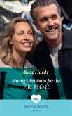 Saving Christmas For The Er Doc (Mills & Boon Medical) (eBook, ePUB)